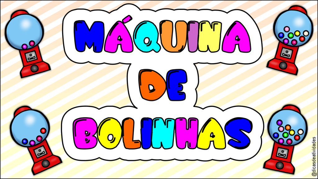 MAQUINA DE BOLINHAS